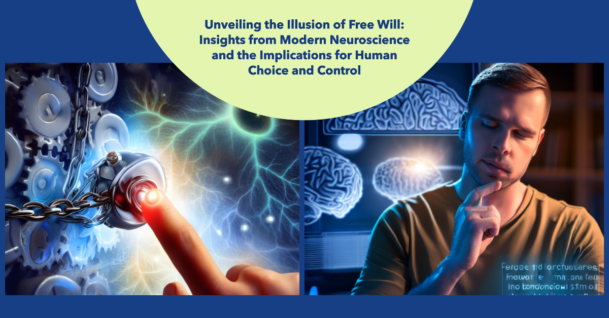 Unveiling the Illusion of Free Will